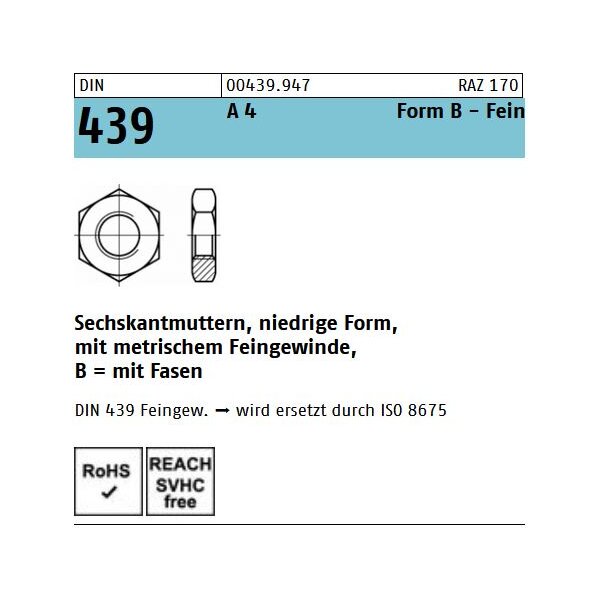 DIN 439 Sechskantmuttern - A4 - Form B - Links u. Feingewinde